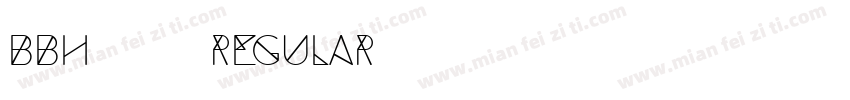 BBH包边号 Regular字体转换
